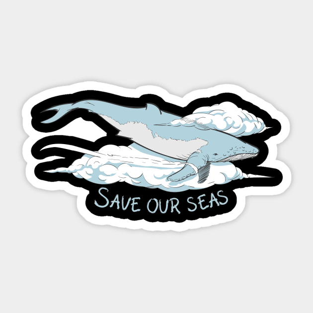 'Save Our Seas' Ocean Conservation Shirt Sticker by ourwackyhome